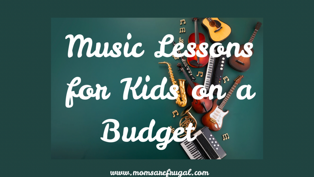 Music Lessons on a Budget.