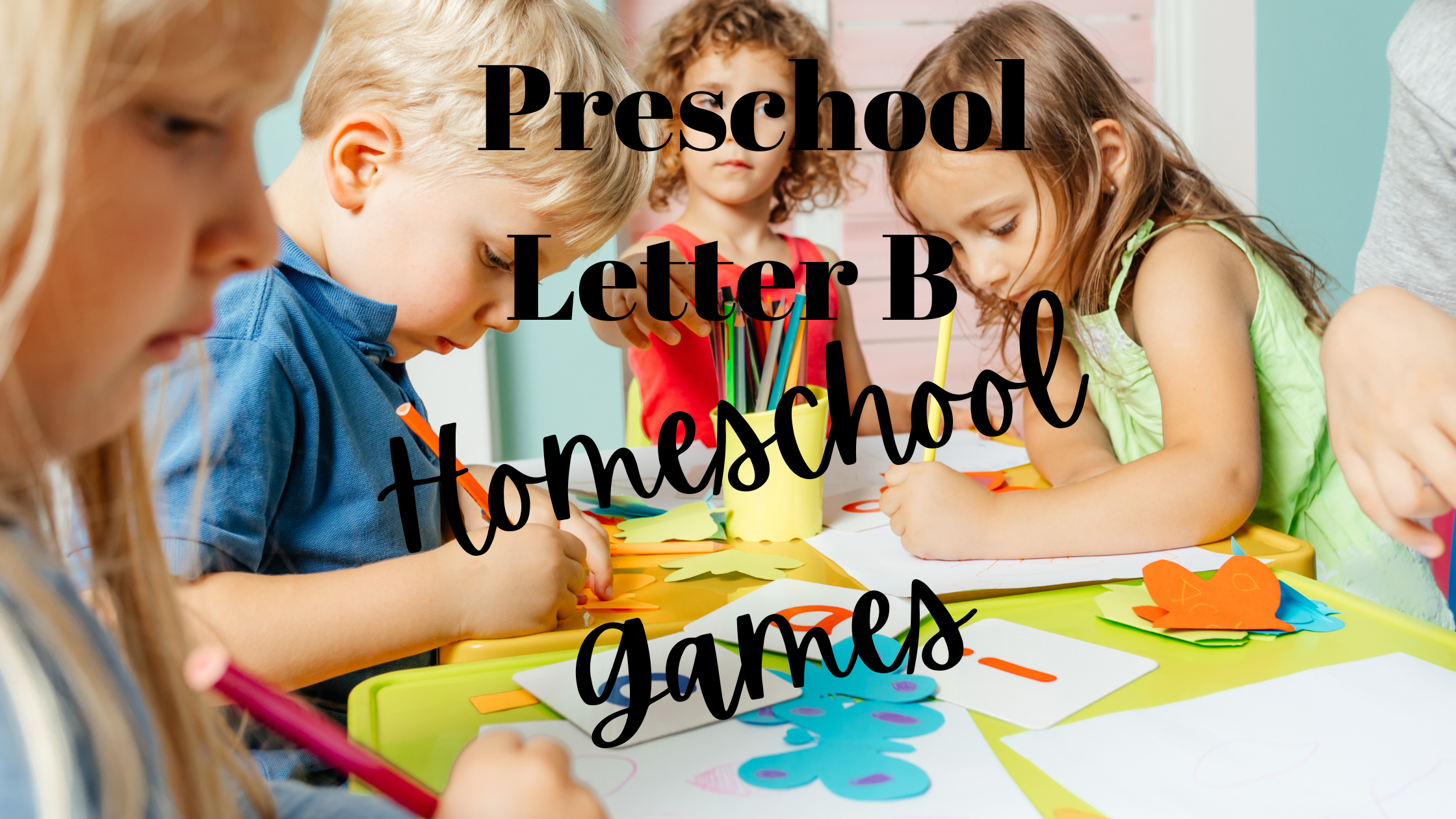 Preschool Letter B Homeschool Games