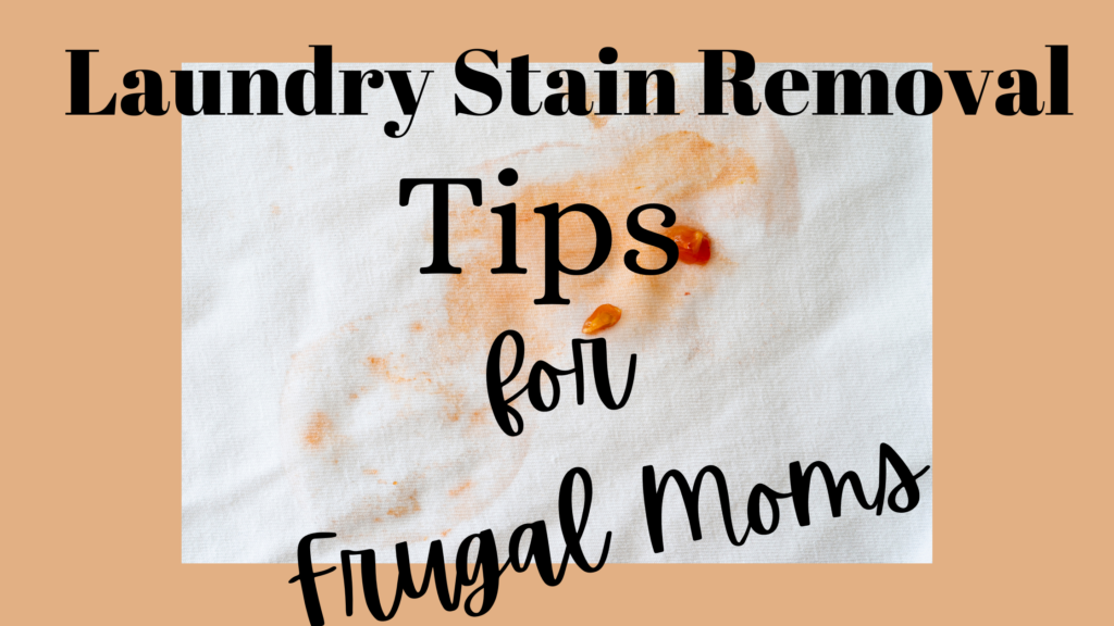 Laundry Stain Tips for Frugal Moms