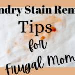 Laundry Stain Tips for Frugal Moms