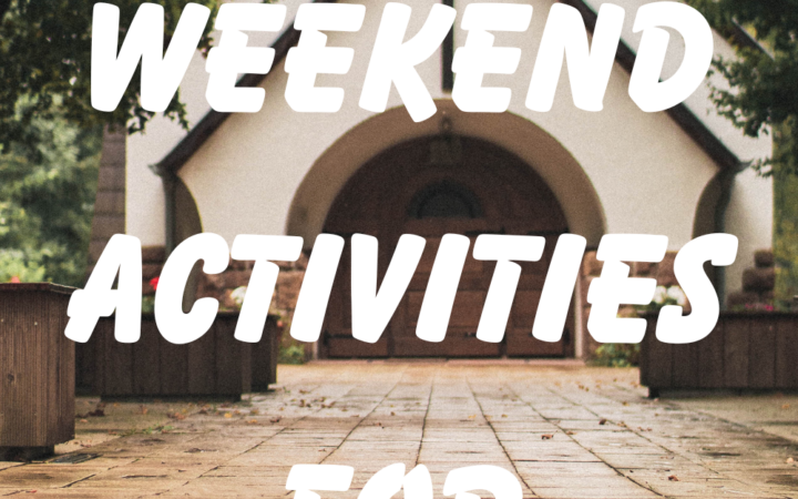 Weekend Activities for Church
