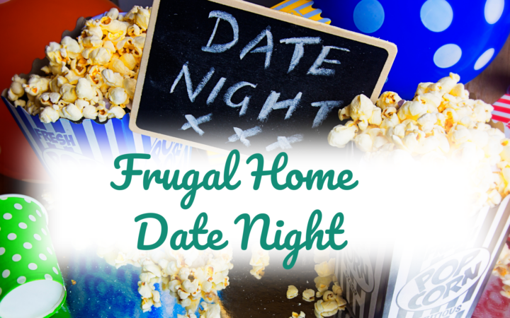 Frugal Home Date Night