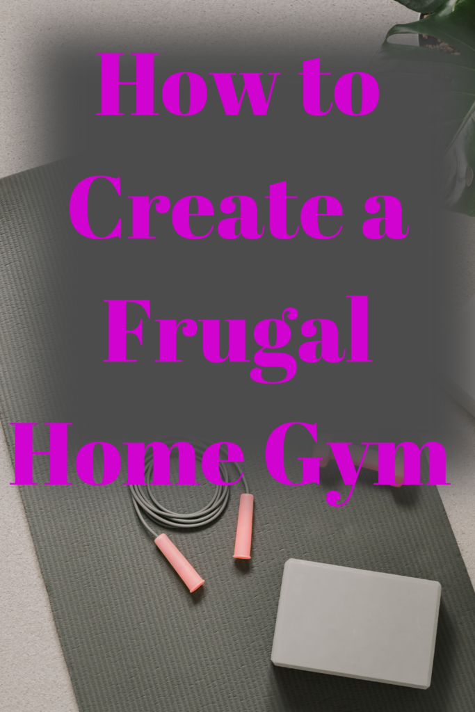 How to Create a Frugal Home Gym