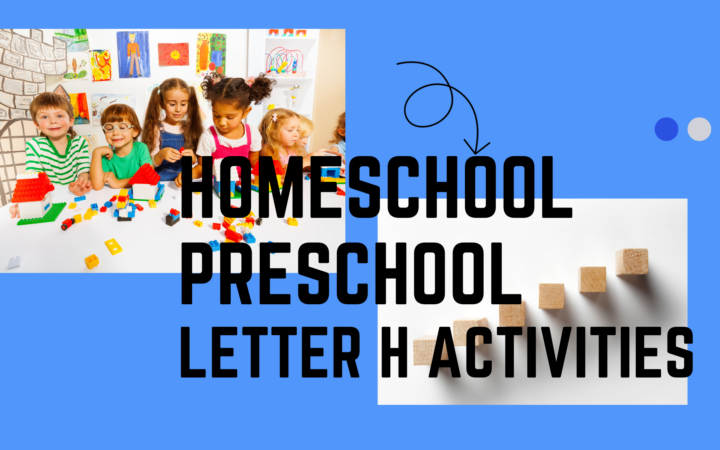 Homeschool Preschool Letter H Activities