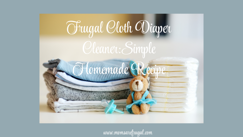 Frugal Cloth Diaper Care: Simple Homemade Recipe