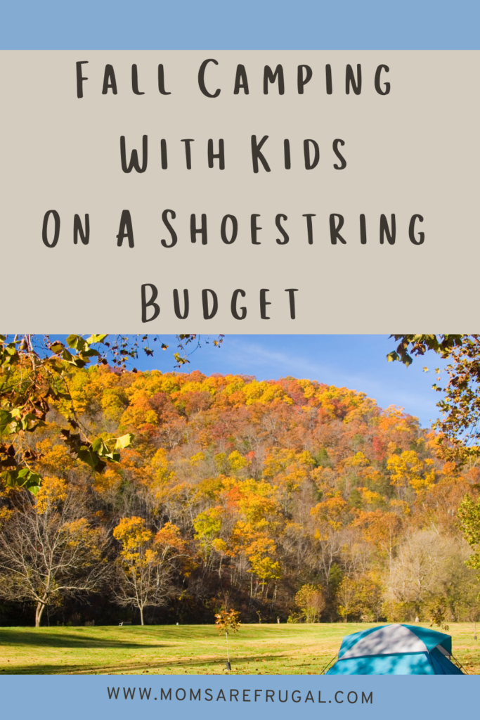 Fall Camping with Kids on a Shoestring budget