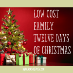 Low Cost Family Twelve Days of Christmas