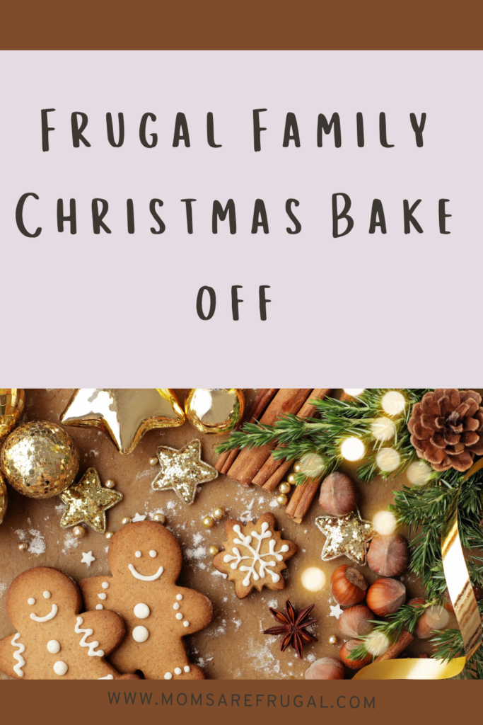 Frugal Family Christmas Bake Off