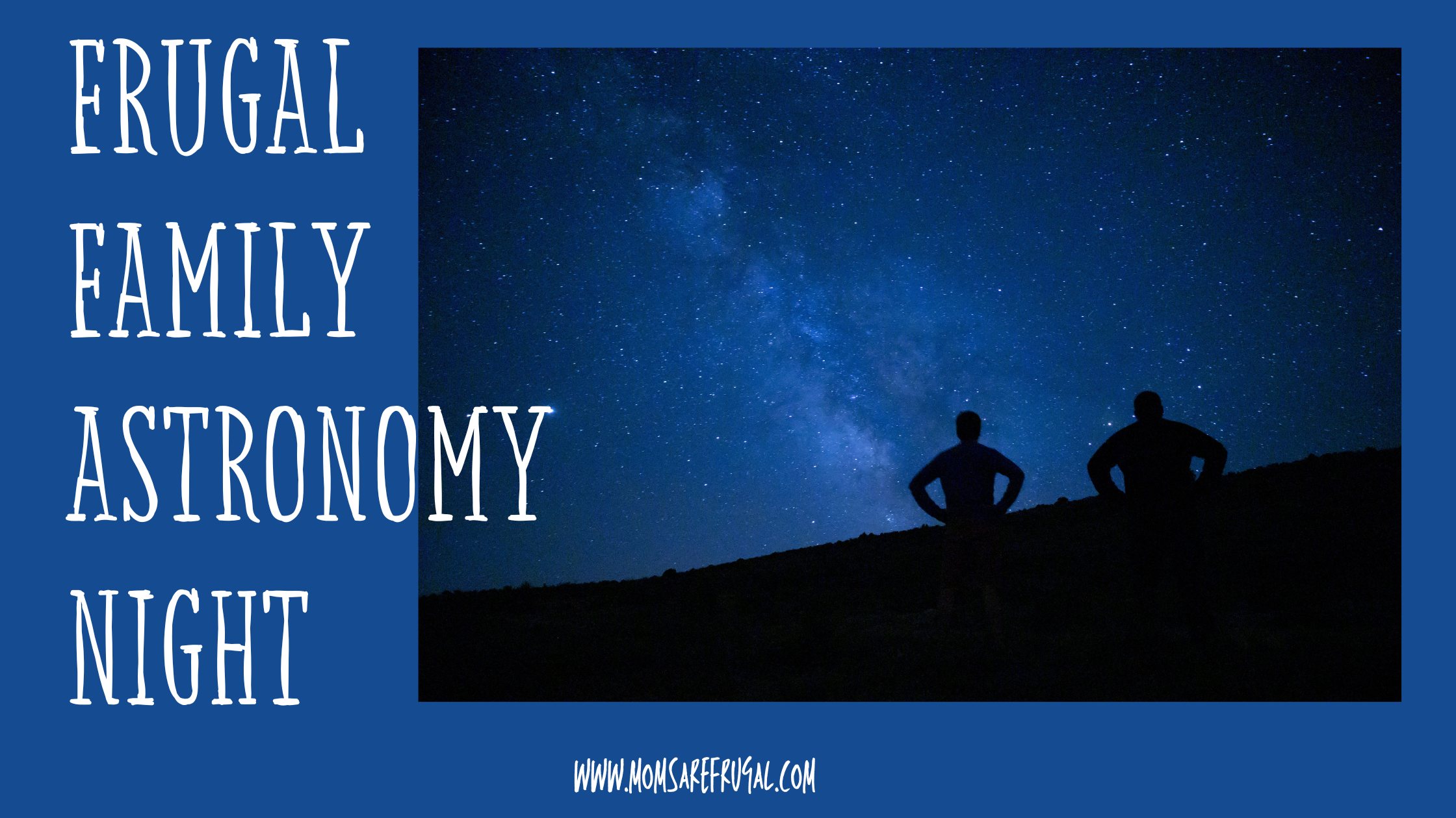 Frugal Family Astronomy Night