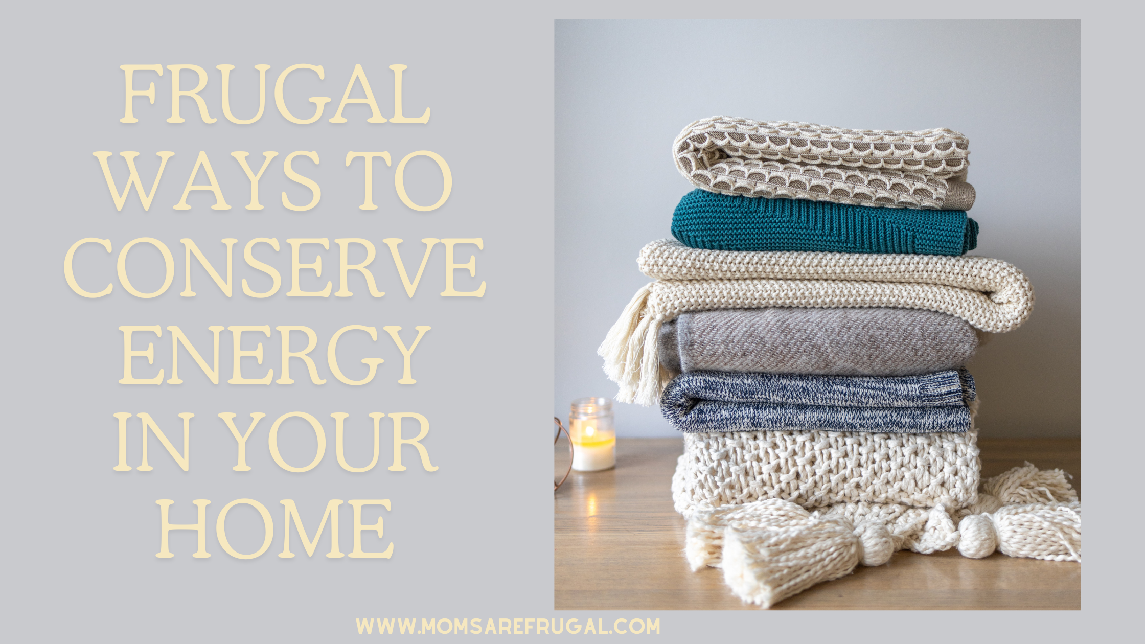 Frugal Ways to Conserve Energy In Your Home