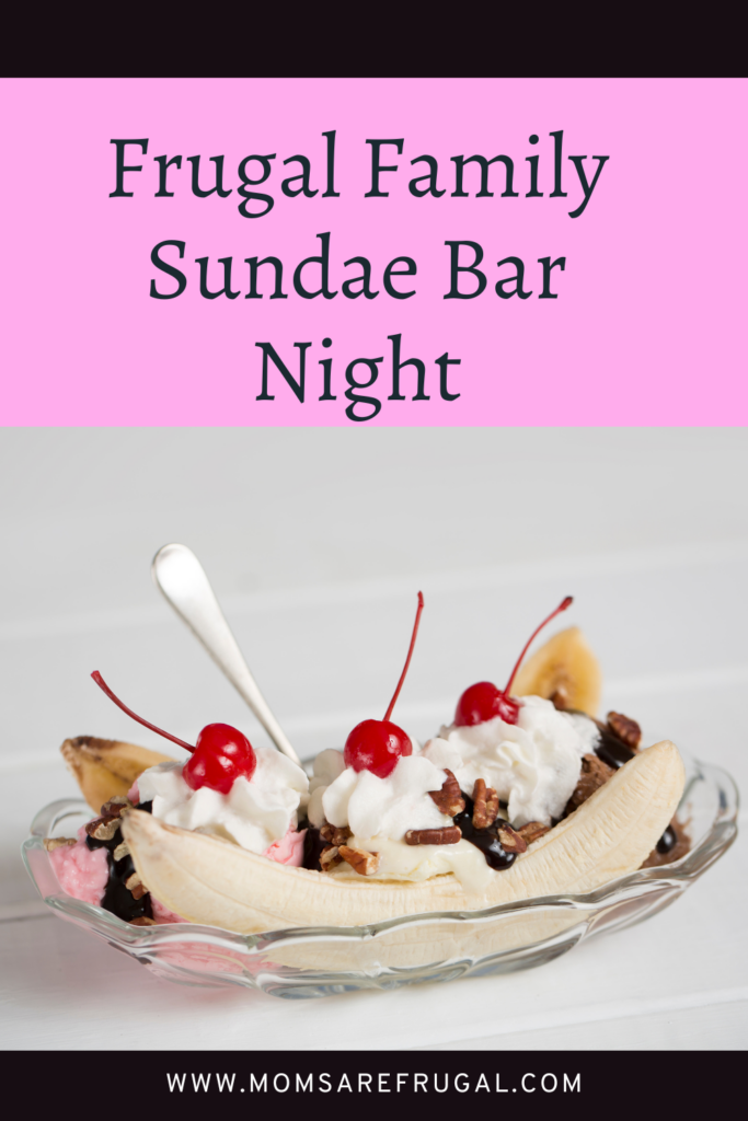 Frugal Family Sundae Bar Night