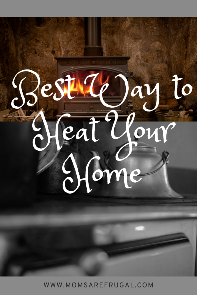 Best Way To Heat Your Home