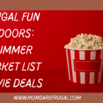 Frugal Fun Indoors: Summer Bucket List Movie Deals