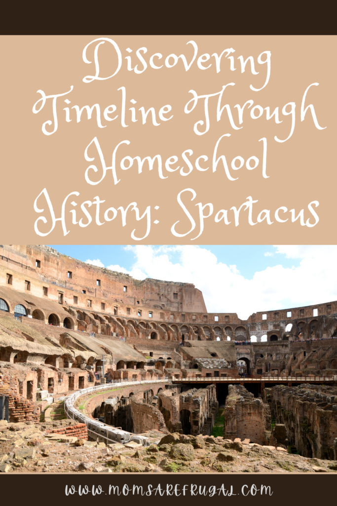 Discovering Timeline Through Homeschool History: Spartacus