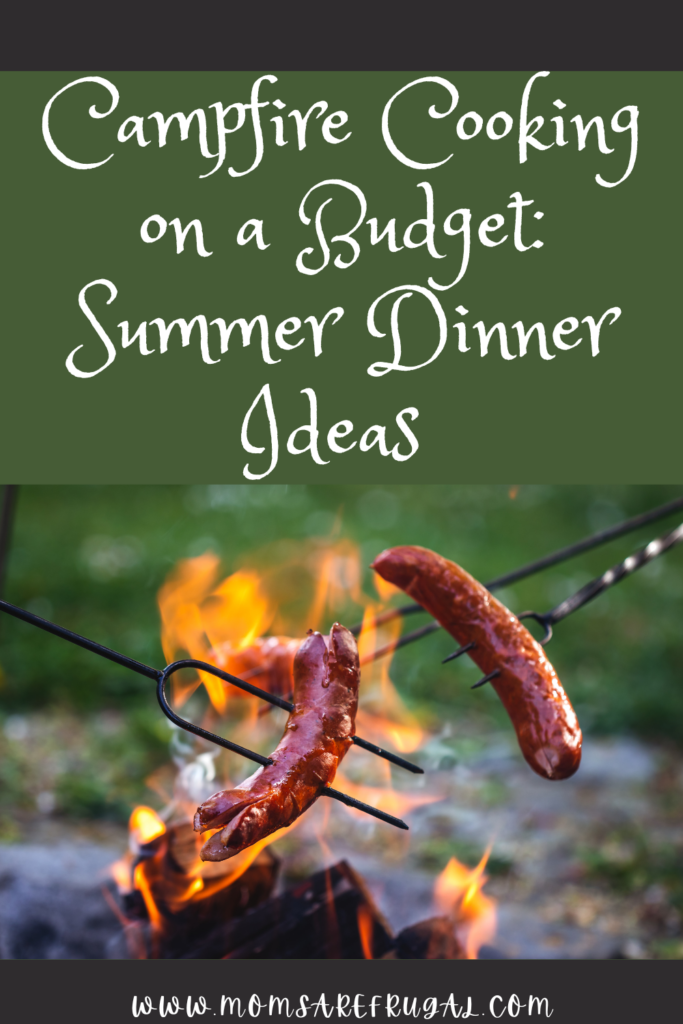 Campfire Cooking on a Budget: Summer Dinner Ideas