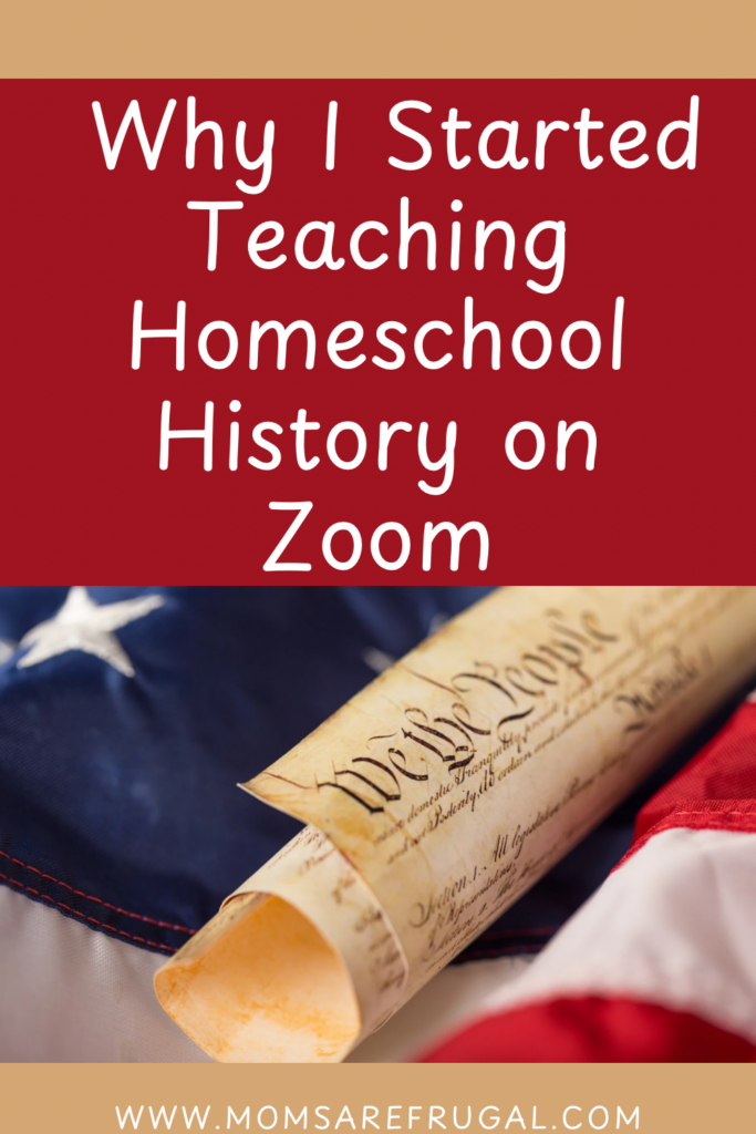 Why I Started Teaching Homeschool History on Zoom