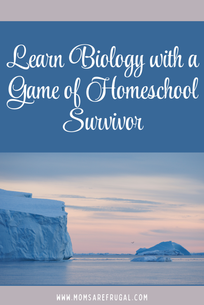 Learn biology with a Game of Homeschool Survivor