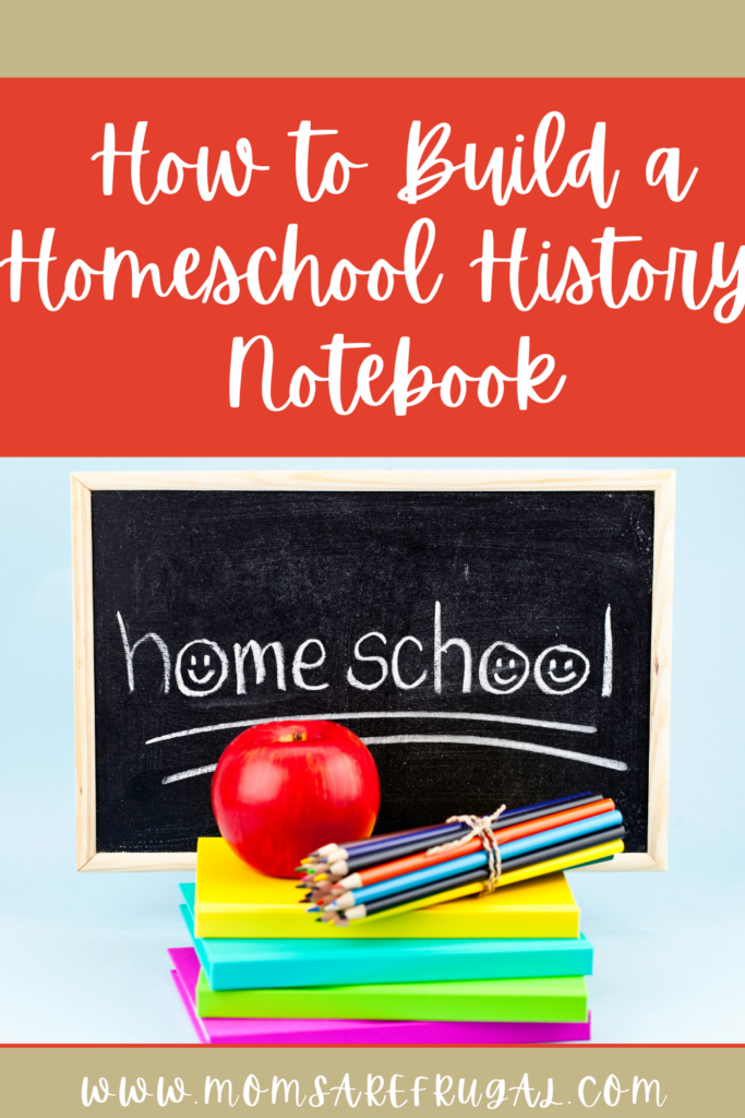 How to build a homeschool history notebook