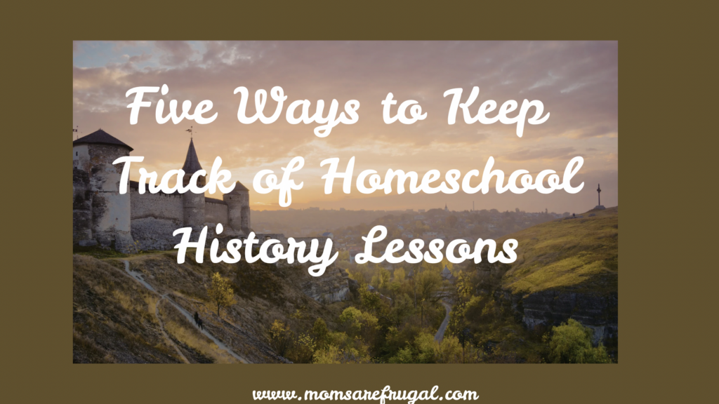 Five Ways to Keep Track of Homeschool History Narrations