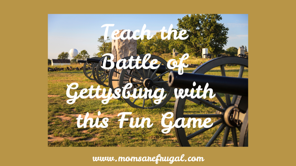 Teach the Battle of Gettysburg with this Fun Game.